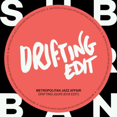 Drifting (Guri 2018 Edit)