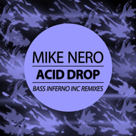 Acid Drop (Bass Inferno Inc Remix Edit) | Boomplay Music