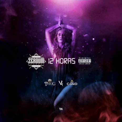 12 Horas ft. Diego Thug, VK & MC Cond | Boomplay Music