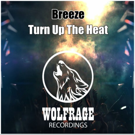 Turn Up The Heat (Original Mix) | Boomplay Music