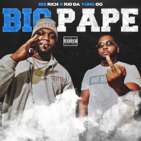 Big Pape ft. Rio Da Yung Og | Boomplay Music