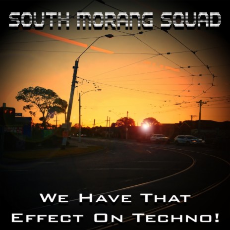 We Have That Effect On Techno (Original Mix) | Boomplay Music