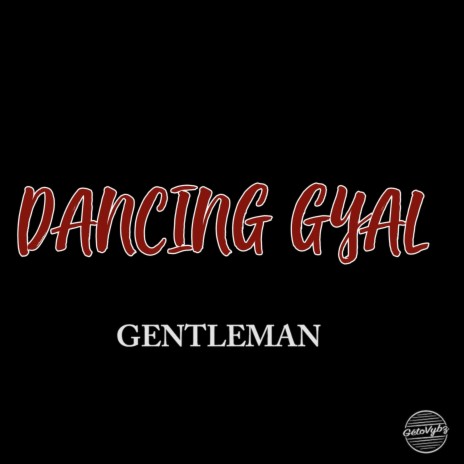 Dancing Gyal | Boomplay Music