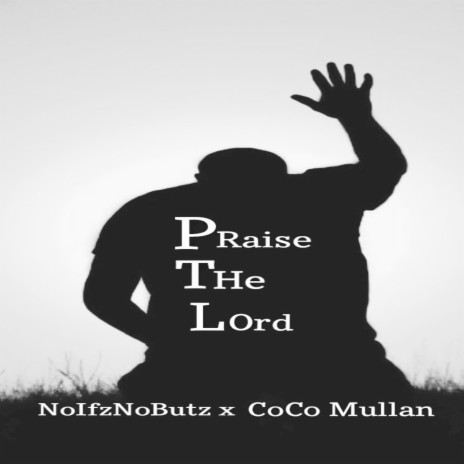 Praise the Lord ft. Coco Mullan