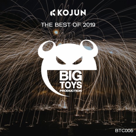 The Best of Big Toys Production 2019 (Continuous DJ Mix) | Boomplay Music