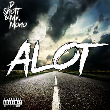 Alot ft. D-Shoti | Boomplay Music