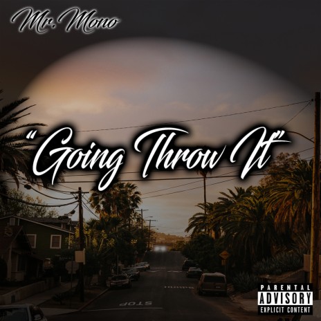 Going Throw It | Boomplay Music