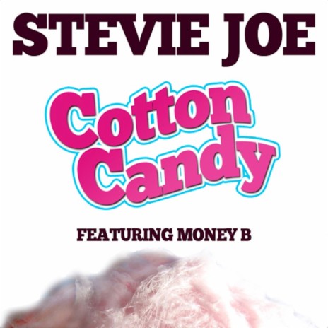 Cotton Candy ft. Money B | Boomplay Music