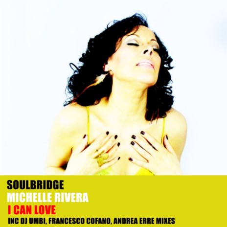 I Can Love (Andrea Erre Instrumental Mix) ft. Michelle Rivera