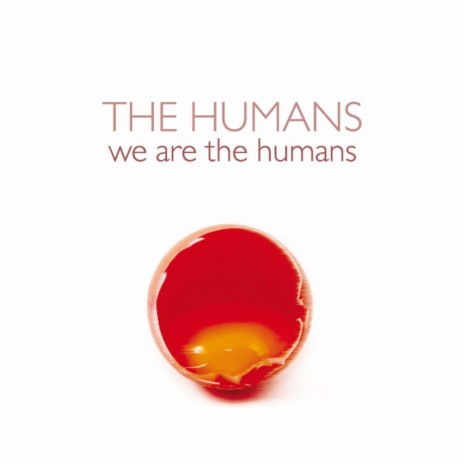 We Are the Humans | Boomplay Music