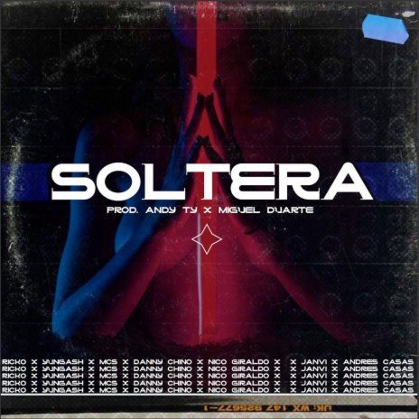 Soltera ft. Yung A$H, Mcs, Danny Chino, Nico Giraldo, Janvi & Andres Casas | Boomplay Music