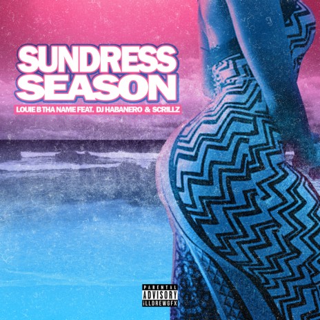 Sundress Season ft. Dj Habanero & Scrillz | Boomplay Music