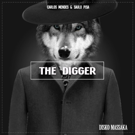 The Digger (Original Mix) ft. Saulo Pisa