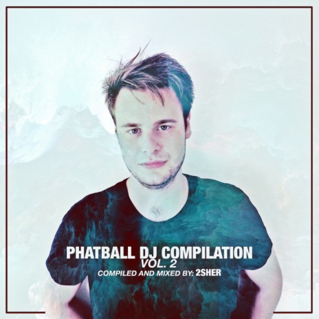Phatball Dj Compilation Vol. 2 (Continuous Mix)