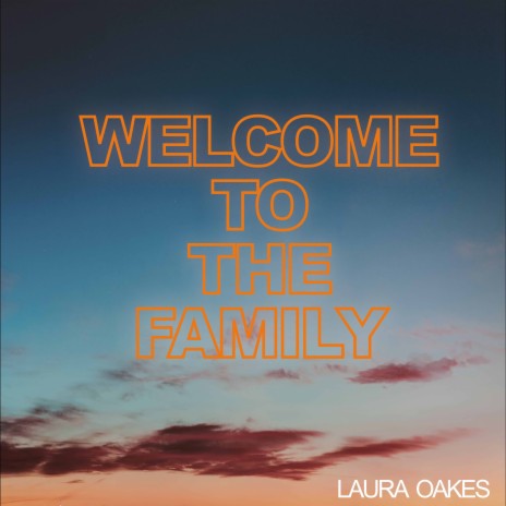 Welcome To The Family | Boomplay Music