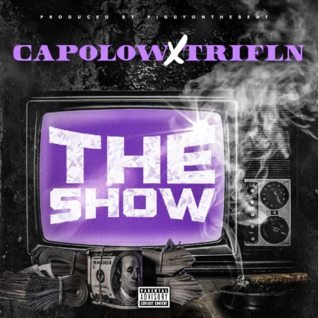 The Show ft. Trifln' | Boomplay Music