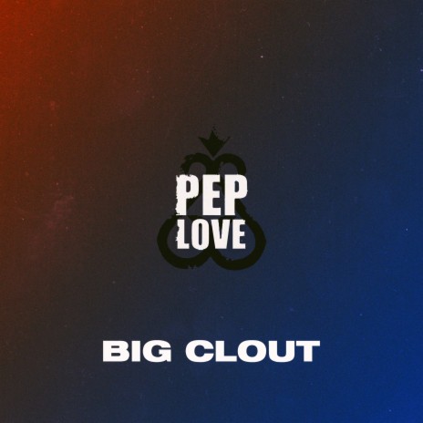 Big Clout | Boomplay Music