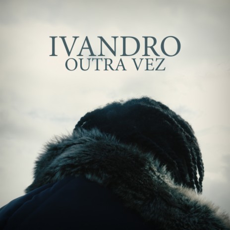 Outra Vez | Boomplay Music