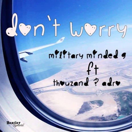 Don't Worry ft. Thouzand & Adro | Boomplay Music