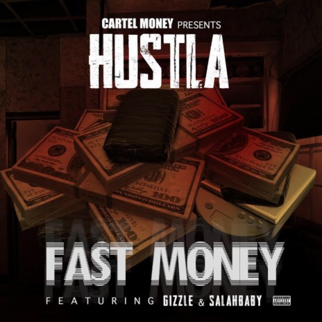 Fast Money ft. Gizzle & SalahBaby | Boomplay Music