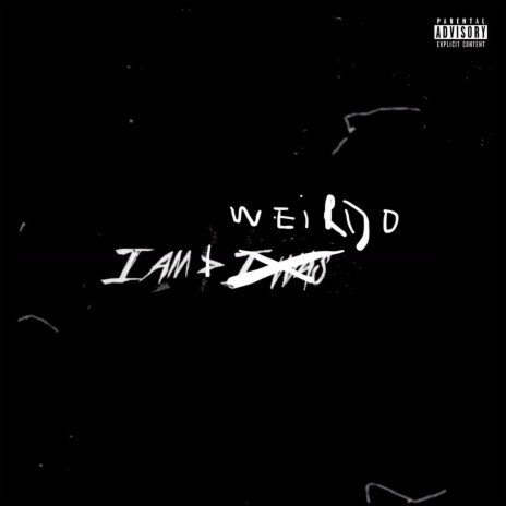 I AM a Weirdo | Boomplay Music