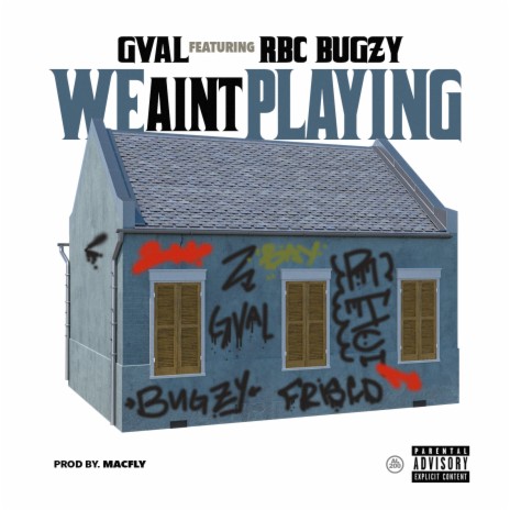 We Ain't Playing ft. RBC Bugzy | Boomplay Music