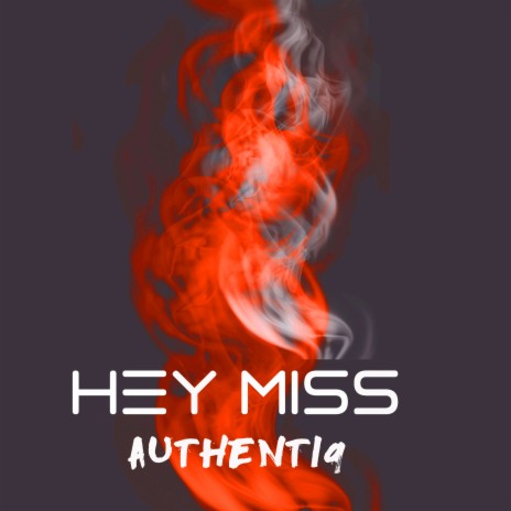 Hey Miss | Boomplay Music