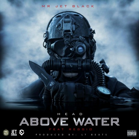 Head Above Water ft. Reggio | Boomplay Music