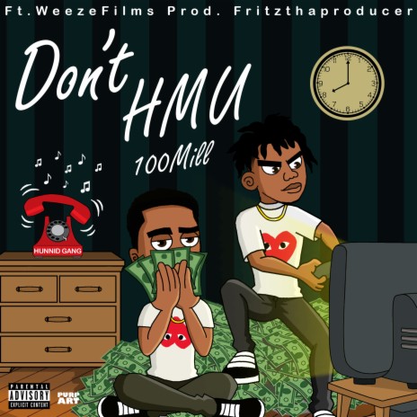 Don't HMU ft. Weezefilms | Boomplay Music