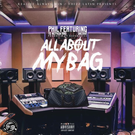 All About My Bag ft. Yo Nephew & Sneakk | Boomplay Music