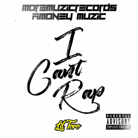 I Can't Rap | Boomplay Music