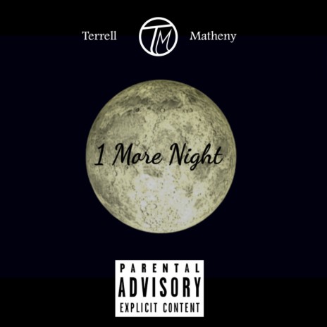 1 More Night | Boomplay Music