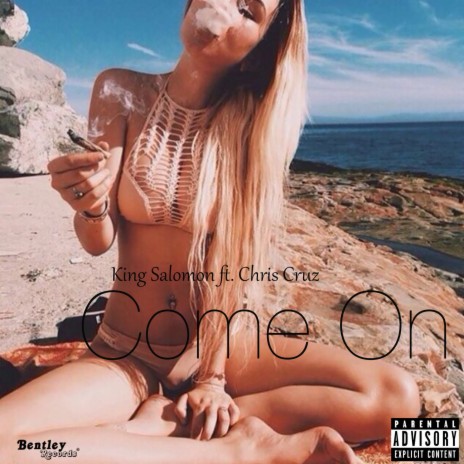 Come On ft. Chris Cruz | Boomplay Music