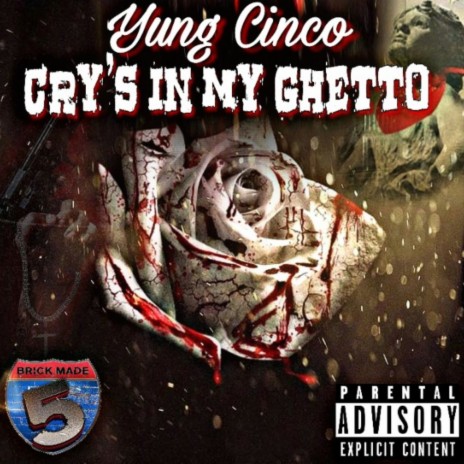 Cry's in My Ghetto | Boomplay Music