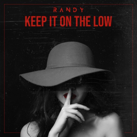 Keep It On the Low | Boomplay Music