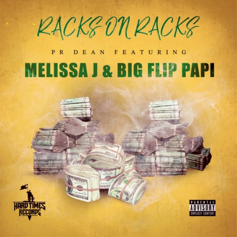 Racks On Racks ft. Melissa J & Big Flip Papi | Boomplay Music