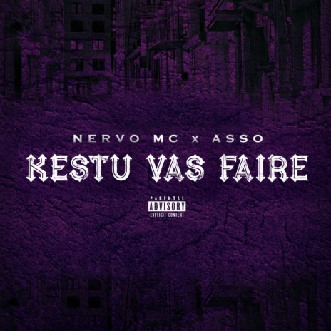 Kestu vas faire ft. Asso | Boomplay Music