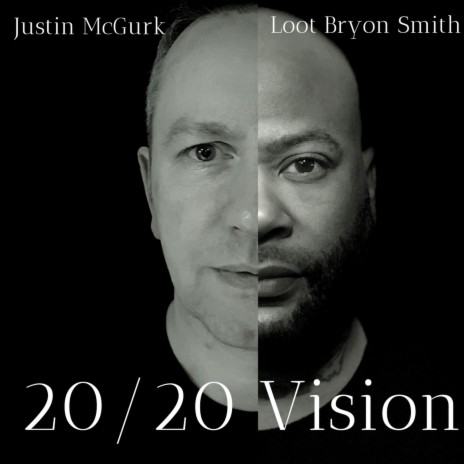 20 / 20 Vision ft. Loot Bryan Smith | Boomplay Music