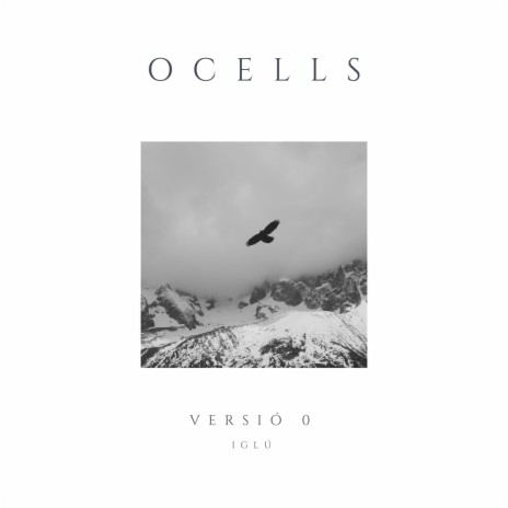 Ocells (Versió 0) | Boomplay Music