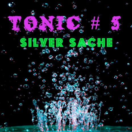Tonic # 5