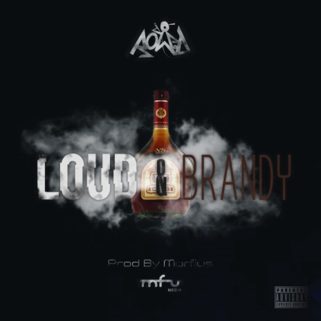 Loud & Brandy | Boomplay Music