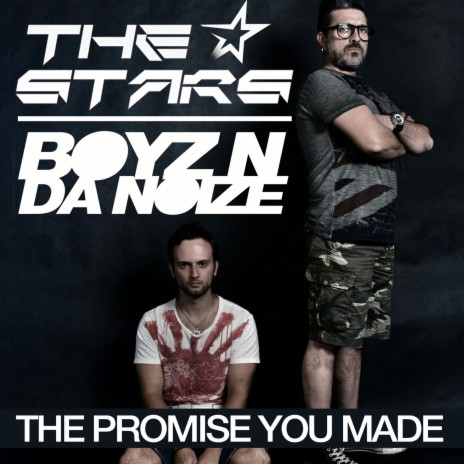 The Promise You Made (Walter Lori Remix) ft. Boyz 'N' Da Noize | Boomplay Music