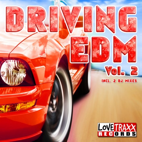 Driving EDM, Vol. 2 Megamix (Long Version) | Boomplay Music