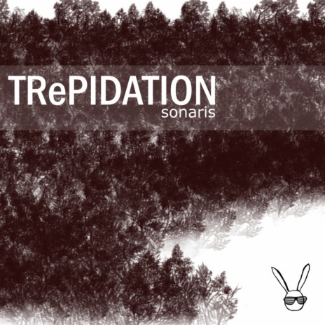 Trepidation (Original Mix) | Boomplay Music