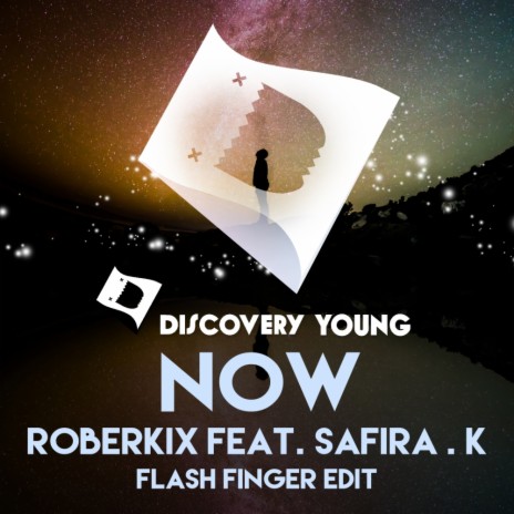 Now (Flash Finger Edit) ft. Safira. K