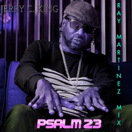 Psalm 23 (Ray Martinez Instrumental Mix)