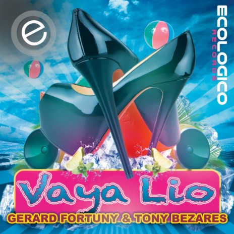 Vaya Lio (Original Mix) ft. Tony Bezares