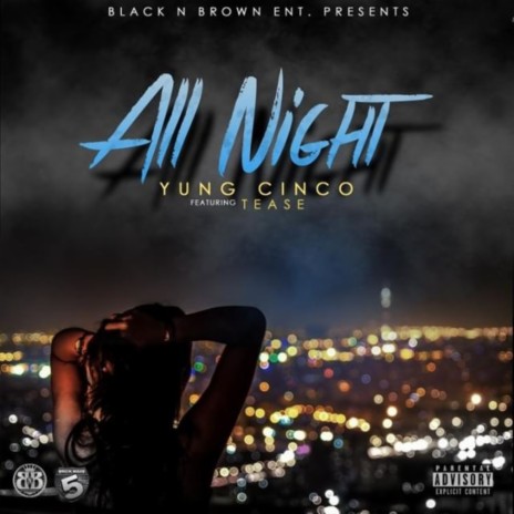 All Night ft. Tease | Boomplay Music