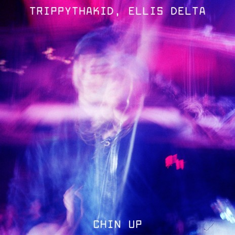 Chin Up ft. Ellis Delta | Boomplay Music