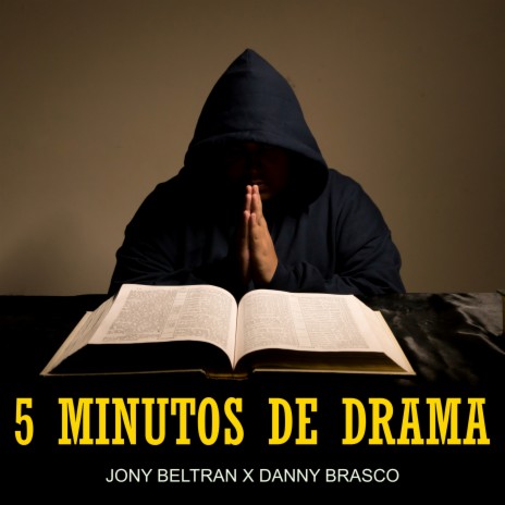 5 Minutos De Drama ft. Danny Brasco | Boomplay Music